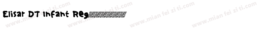 Elisar DT Infant Reg字体转换
